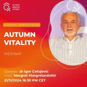 Anúncio do webinar Autumn Vitality com o orador Dr. Igor Cetojevic.